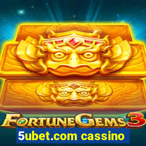 5ubet.com cassino